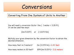 L (m) = 3.3 ft × 0.3048 m. Conversions Converting From One System Of Units To Another Ppt Download