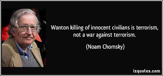 An interview with noam chomsky. Chomsky Terrorism Quotes Quotesgram