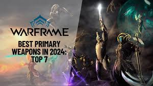 Warframe Best Primary Weapons to Use 2024 - U7BUY Blog