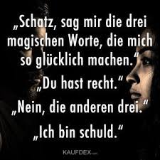 Schatz Das Mir Die Drei Magischen Worte Die Mich So Glucklich Machen Kaufdex Lustige Zitate Und Spruche Lustige Spruche Worter