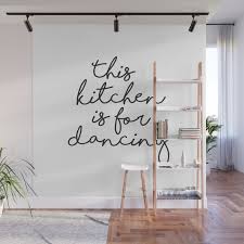 Hi guys, do you looking for wall murals kitchen. This Kitchen Is For Dancing Wall Mural By Radquoteshop Society6