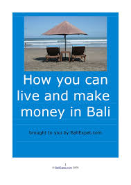 Try to find money changer at some major banks in bali. How You Can Live And Make Money In Bali