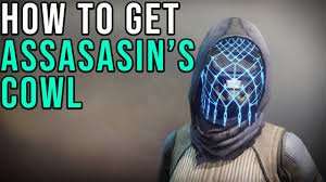 How To Get The Assassin'S Cowl | Destiny 2 - Youtube