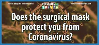 Share the quiz result to let your friends check themselves too :) rectangle. Does Surgical Mask Protect You From Coronavirus