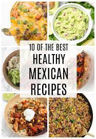 Simple Healthy Mexican Recipes That Are Delicious Healthy Mexican Recipes Mexican Food Recipes Mexican Food Recipes Authentic
