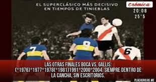 Invective and abuse filled the air. Las Otras Finales Boca Vs Gallis 1976 1977 1978 1981 1991 2000 2004 Siempre Dentro De La Cancha Sin Escritorios Placas Rojas