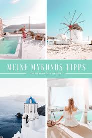 Besuchen sie außerdem das folklore museum und das nautische museum. Mykonos Reisefuhrer Reisetipps Sehenswurdigkeiten Inspirationdelavie Reiseblog Reisetipps Deutschland