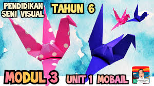Koleksi rph pendidikan kesenian tahun 1 sekolah rendah. Pendidikan Seni Visual Tahun 6 Modul 3 Unit 1 Mobail M S 44 45 Teknik Origami Psv Tahun 6 Youtube
