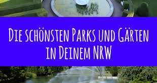 Parks Und Garten In Nrw Parks Ausflug Nrw Urlaubsreisen
