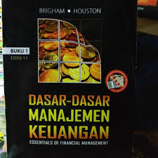 Jual buku manajemen keuangan karya setia mulyawan terbitan pustaka. Buku Dasar Dasar Manajemen Keuangan Brigham Houston Info Terkait Buku