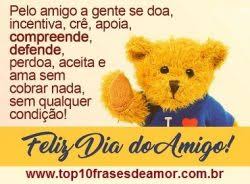 E quero também com muito carinho oferecer a duas pessoas muito especiais as minhas amigas. Feliz Dia Do Amigo Frases De Amor Top10frasesdeamor