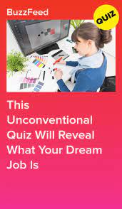 This Unconventional Quiz Will Reveal What Your Dream Job Is Dream Job Quiz Friends Quizzes Tv Show Future Job Quiz