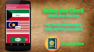 Your application is subject to approval by the malaysian immigration department or malaysian. Online Visa Checking Software For Android Apk Download