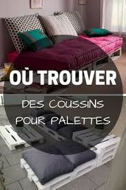 Coussin Pour Palette Ou Trouver Des Coussins Pour Meubles En Palette Palette Furniture Pallet Furniture Cushions Pallet Cushions