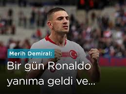 Memleketi karamürsel'de anneannesi ve dedesini ziyaret eden demiral, bir üniversitenin düzenlediği. Merih Demiral Ronaldo Cok Sicak Bir Insan Ronaldo Idman Futbolcular