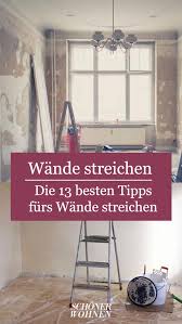 Es lässt sich nicht allgemein beantworten, welche farbe, in welche. Wande Streichen Diese Fehler Solltet Ihr Vermeiden Wande Streichen Wande Streichen Tipps Wohnung Renovieren