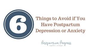 What is postpartum depression and anxiety? mary jane minkin, md, professor of obstetrics, gynecology, and reproductive science, yale. 6 Things To Avoid If You Have Postpartum Depression Or Anxiety