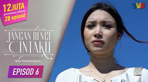 Films en vf ou vostfr et bien sûr en hd. Jangan Benci Cintaku Episod 6 Youtube