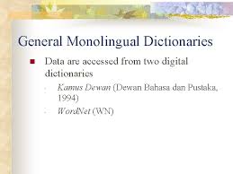 Translate from english to malay. Building A Specialized Multilingual Dictionary From General Monolingual