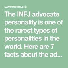 7 Facts About The Rarest Personality Infj The Advocate Life Reaction Infj Personality Facts Advocate Personality Type The Advocate Personality