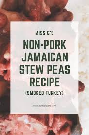 Smoked #turkeynecks these are my specialty smoke turkey necks. Miss G S Simple Non Pork Jamaican Stew Peas Recipe Smoked Turkey Jamaicans Com