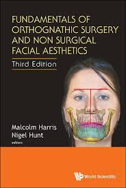 Fundamentals Of Orthognathic Surgery And Non Surgical Facial Aesthetics  (Third Edition) eBook by Malcolm Harris