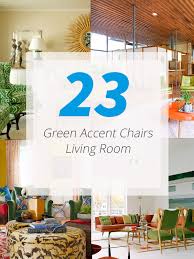 Get free shipping on qualified green accent chairs or buy online pick up in store today in the furniture department. 23 Green Accent Chairs In Living Room For A Refreshing Touch Home Design Lover