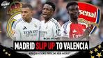 Real Madrid UPSET by Valencia at the Bernabéu | Arsenal's ... - YouTube