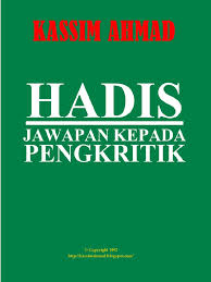 Preview — hadis by kassim ahmad. Hadis Jawapan Kepada Pengkritk