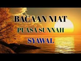 Makan sahur, diizinkan makan sebelum fajar tetapi boleh tidak sahur (misalnya bangun terlambat). Bacaan Niat Puasa Sunnah Syawal Youtube