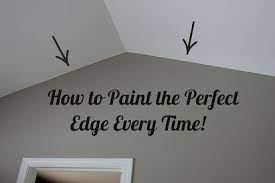 How To Paint The Perfect Edge Without Painters Tape Painting Tips Painters Tape Painting Edges