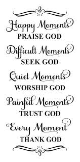 Inspirational Stencil Happy Moments Praise God Every Moment Thank God 12 X24 For Paint Paroles Religieuses Citations Pieuses Citations Sur La Spiritualite
