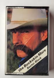 Buckskin Mare Baxter Black Cassette