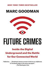 Pdf Book Future Crimes Read Online Everything Is Connected Crime Books Good Books