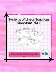 Systems Of Linear Equations Scavenger Hunt Math Blog Linear Equations Equations