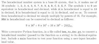 Solved The Hexadecimal Number System Is A Base 16 System Chegg Com