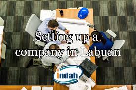 The offshore companies act 1990 (oca) provides for the establishment of offshore companies and the registration of foreign offshore companies in labuan. Setting Up A Company In Labuan Indah Trust Limited