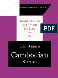 An insightful, fascinating account of life in sommalia.by a customerthe last camel is told with skill which takes the reader on a journey through the lives of the. Prof John Haiman Cambodian Khmer 2011 Syllable Vowel