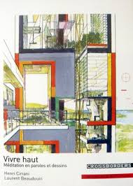 Vivre Haut Laurent Beaudoin Presenta 65 Dibujos Originales De Henri Ciriani Architecture Sketch Architecture Drawing Architecture