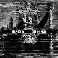 With countless references to style and fashion, this track illustrates that rocky's not only on top of the how many brands are named during fashion killa? A Ap Rocky Fashion Killa Lyrics Genius Lyrics