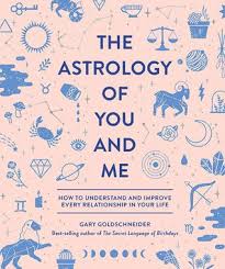 Pdf Epub The Astrology Of You And Me Download By Gary Goldschneider Astrology Books Relationship Astrology
