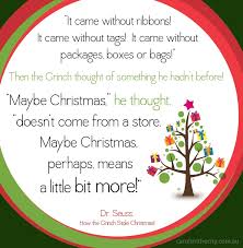 Means a little bit more! Christmas Grinch Quotes Maybe Quotesgram