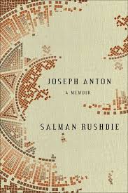 Joseph Anton A Memoir By Salman Rushdie Fallen Book Memoirs Salman Rushdie