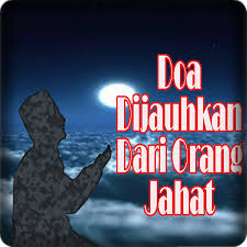 Inilah 7 ayat pelindung diri dari kejahatan gangguan manusia jin setan ceramah syekh ali jaber. Doa Dijauhkan Dari Orang Jahat Lengkap Apl Di Google Play