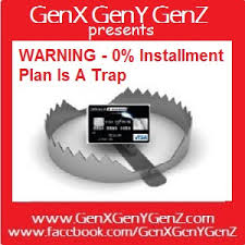 The merchant bears the interest or commonly known among buyers as the 0% interest installment plan. 0 Installment Plan Is A Trap Cc 164 Genx Geny Genz