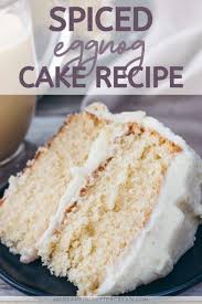 Spiced Eggnog Cake With Eggnog Buttercream Recipe Eggnog Cake Recipe Eggnog Cake Homemade Eggnog