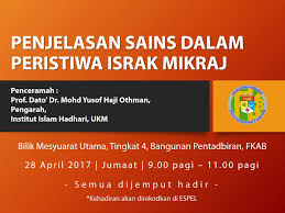 Oleh itu israk mikraj merupakan hadiah dan sebagai imbalan daripada apa yang telah rasulullah hadapi terutamanya pada tahun sama yang juga dikenali sebagai tahun kesedihan. Tarikh Israk Mikraj 2017 Jet Skaa