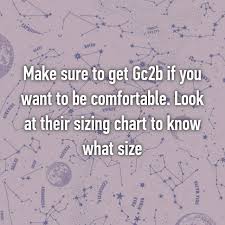 make sure to get gc2b if you want to be comfortable look at