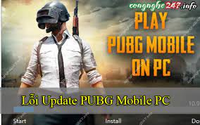 Khắc Phục Lỗi Update Pubg Mobile Pc Va điện Thoại