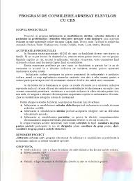 Cu ces;• monitorizarea copiilor cu cerinţe educative speciale incluzionaţi şi a familiilor acestora. Program Consiliere Ces